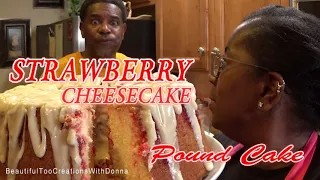 Strawberry Cheesecake Pound Cake | Vanilla Creamcheese Glaze | Take 2😳😁 | #PoundCakeQueen👑