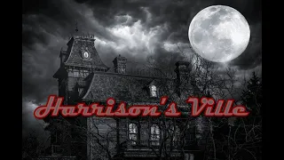 Harrison's Ville - Creepypasta [ITA]