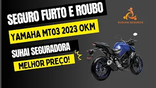 Yamaha MT03 2023 Suhai Seguradora