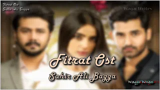 Fitrat Ost (Lyrics) Full Song | Geo Entertainment | Sahir Ali Bagga | Fitrat Full Song | Aima Baig