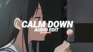 calm down - rema, selena gomez [edit audio]