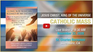 Our Lord Jesus Christ, King of the Universe - Mass at St. Charles - November 22, 2020