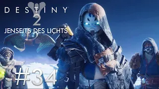 Destiny 2 Jenseits des Lichts Let's Play Deutsch Part #34 Die Fremde ist Zurück!