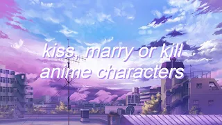 KISS MARRY KILL | CHARACTERS FROM THE SAME ANIME EDITION