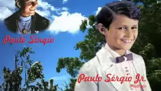 Paulo Sergio - Meu filho Deus lhe proteja