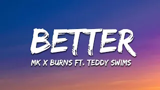 MK x BURNS ft. Teddy Swims - Better (Lyrics) [Extended mix]  | 1 Hour Today's Hits 2023