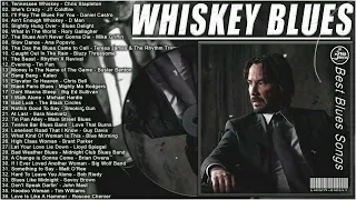 Best Whiskey Blues Songs Ever - Best Relaxing Blues Music 2023 - The Best Blues Songs Of All Time