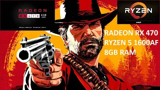 Red Dead Redemption 2 - RX 470 - Ryzen 5 1600AF - 8GB Ram