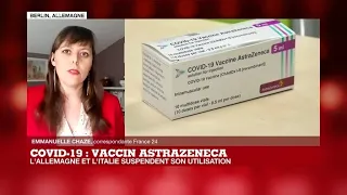 Vaccin AstraZeneca : l'Allemagne et l'Italie suspendent son utilisation