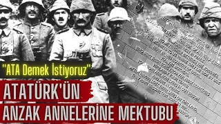 Anzak Annelerine Atatürk'ün Yazdığı Mektup ve Gelen Cevap