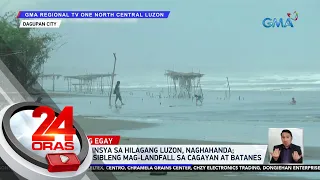 Mga probinsya sa Hilagang Luzon, naghahanda; bagyo, posibleng mag-landfall sa Cagayan... | 24 Oras