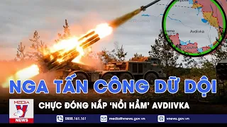 Nga tấn công dữ dội ‘thắt túi lửa’ Avdiivka; loạt lính Ukraine ra hàng - VNews