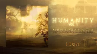 I-Exist "Giving My Life" HUMANITY Vol. I