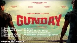 Gunday Hindi Movie Mp3 Jukebox