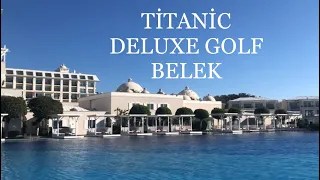 Titanic Deluxe Golf Belek & Şubat 2024