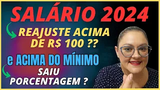 🔴 SALÁRIO MÍNIMO 2024 INSS - REAJUSTE ACIMA DE R$ 100,00 ? - ACIMA DO MÍNIMO - QUAL REAJUSTE ?