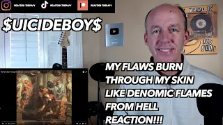 PSYCHOTHERAPIST REACTS to $uicideboy$- My Flaws Burn Through My Skin Like Demonic Flames From Hell