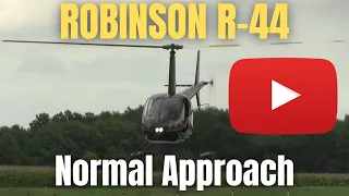 Mastering the Normal Approach in a Robinson R44 Helicopter: Key Tips and Techniques