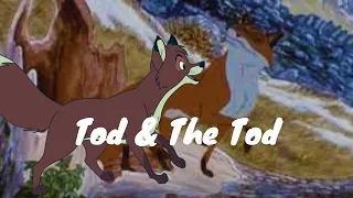 Tod and The Tod || Crossover MEP