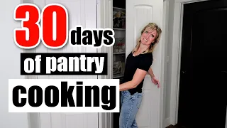 I COOKED OUT OF MY PANTRY FOR 30 DAYS | PANTRY COOKING CHALLENGE | Pantry Challenge 2024