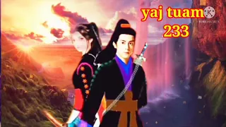 yaj tuam The Hmong Shaman warrior (part 233)2/12/2021
