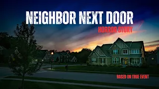 Dark Secrets Of My Neighbors Horror Story!