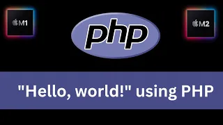 PHP on Macbook M1/ M2 ( Silicon ) | "Hello, World !" using PHP on Mac | PHP on VSCode | XAMPP