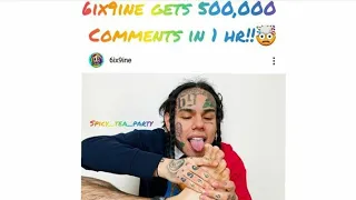 6ix9ine Gets 100k Comments In 1 Hour