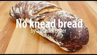 No knead sourdough bread | fast easy recipe by a Master Baker