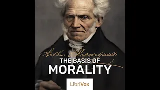 The Basis Of Morality by Arthur Schopenhauer read by Jeffrey Allen Stumpf | Full Audio Book