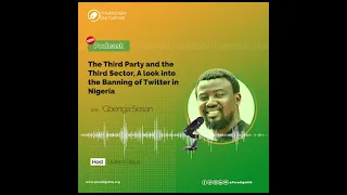 Paradigm Initiative: The Third Party and the Third Sector with 'Gbenga Sesan