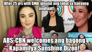 ABS-CBN welcomes newest Kapamilya SUNSHINE DIZON! Nagsalita na sa pag-alis sa GMA!