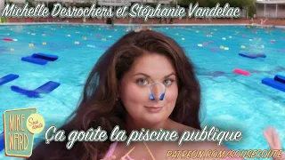 Ça goûte la piscine publique | Michelle Desrochers et Stéphanie Vandelac | Extrait Sous Écoute