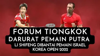 FORUM TIONGKOK LI SHIFENG DIBANTAI PEMAIN SENIOR ISRAEL PERTANDA KIAMAT SEKTOR PUTRA CHINA