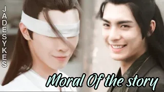 The untamed FMV - Xue yang and Xiao xingchen || Moral of the story