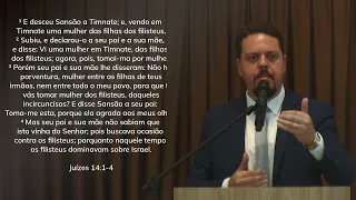 Pregação em Juízes 14 | Rev. Augusto Brayner