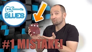 The #1 Most Common Overdrive Pedal Mistake!