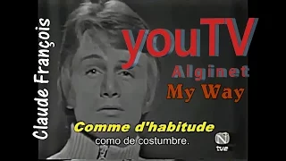 Claude François. Comme d habitude. My way Subtitulada en Español. youTV Alginet.