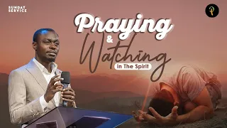 Praying and Watching in the Spirit | Phaneroo Sunday 200 | Apostle Grace Lubega