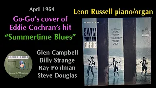 The Go-Go's "Summertime Blues" 1964 Leon Russell Glen Campbell Billy Strange Hal Blaine