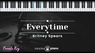 Everytime - Britney Spears (KARAOKE PIANO - FEMALE KEY)