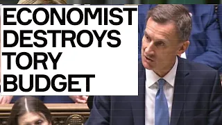 Economist DESTROYS Tory Budget