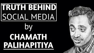 TRUTH BEHIND SOCIAL MEDIA by CHAMATH PALIHAPITIYA