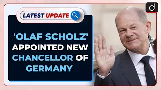 Olaf Scholz: Germany’s Next Chancellor : Latest update | Drishti IAS English