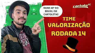 TIME DE VALORIZAÇÃO - DICAS DA RODADA 14 -RANK 40 DO BRASIL- CARTOLA 2023 #dicascartola #cartolafc