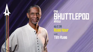 Ep.2.09: "Russ Hour" with Tim Russ