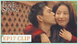 EP17 Clip | They've been acting corny. | Will Love in Spring | 春色寄情人 | ENG SUB