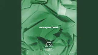 Move Your Heart (feat. Dante Bowe & Elyssa Smith)