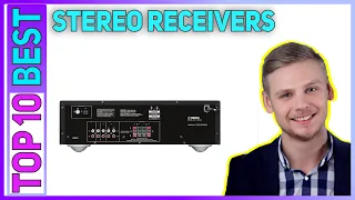 Best Stereo Receivers in 2023 [Top 10 Stereo Receivers]