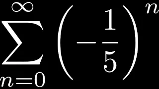 Larson Calculus 9.2 #30: Find the sum of the series sum((-1/5)^n) Geometric Series Example